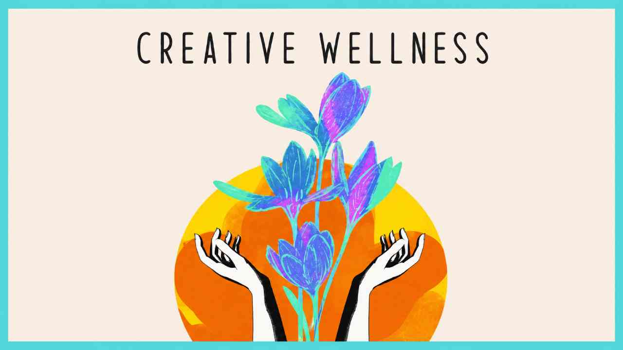 Creative Wellness: Finding Balance Through Everyday Creativity